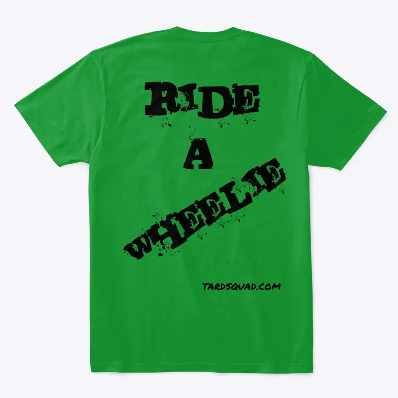 RIDE A WHEELIE